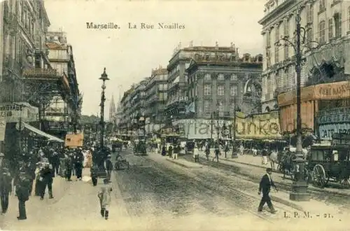 Marseille - La Rue Noailles
 Ansichtskarte / Postkarte, Motiv aus Frankreich, Verlagsnummer 21, benutzt 28.6.1906. 