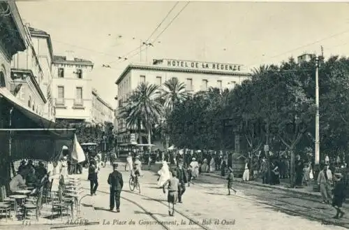 Alger - La Place du Gouvernement, la Rue Bab el Oued
 Algerien / Algérie, Postkarte postalisch unbenutzt Druckverfahren / Besonderheiten: ND phot. Verlagsnummer 135. 