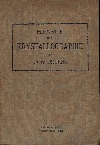 W. Bruhns: Elemente der Krystallographie. 