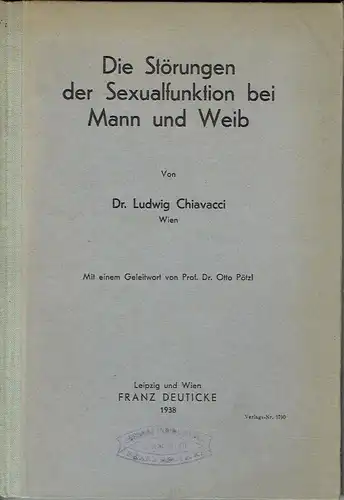 Ludwig Chiavacci: Die Störungen der Sexualfunktion bei Mann und Weib. 