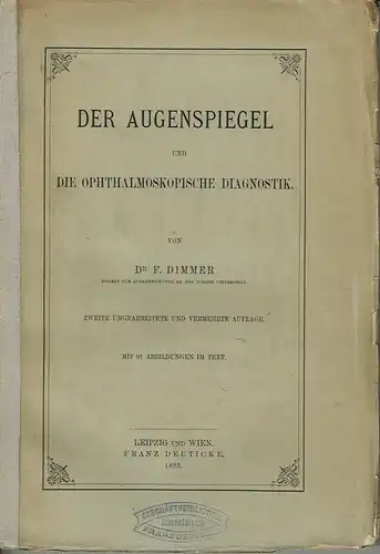 Der Augenspiegel und die ophthalmoskopische Diagnostik. 