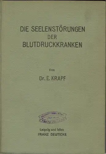 Dr. E. Krapf: Die Seelenstörungen der Blutdruckkrankheiten
 Beiträge zur psychiatrischen Alterspathologie und zu einer "Psychiatrie auf pathologischer Grundlage". 
