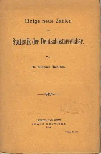 Michael Hainisch: Einige neue Zahlen zur Statistik der Deutschösterreicher. 