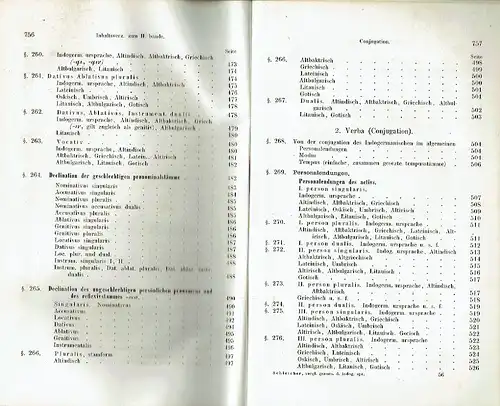 August Schleicher: Kurzer Abriss einer Formenlehre
 der indogermanischen Ursprache, des Altindischen (Sanskrit), Alteranischen (Altbaktrischen), Altgriechischen, Altitalienischen (Lateinischen, Umbrischen, Oskischen), Altkeltischen (Altirischen), Altslawi