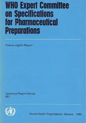 WHO Expert Committee on Specifications Pharmaceutical Preparations
 Twenty-eight Report
 WHO Technical Report Series, No. 681. 