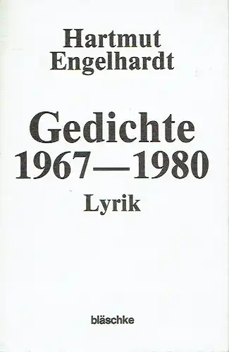 Hartmut Engelhardt: Lyrik
 Gedichte 1967-1980. 