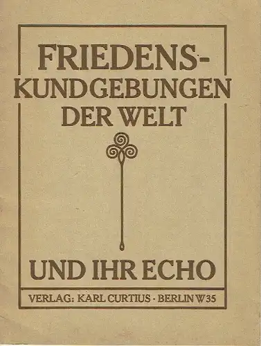 Friedenskundgebungen der Welt und ihr Echo.