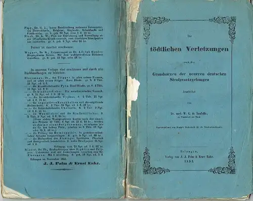 Dr. med. W. C. de Neufville, Frankfurt a. Main: Die tödtlichen Verletzungen
 nach den Grundsätzen der neueren deutschen Strafgesetzgebung. 