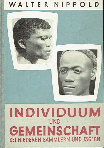 Dr. W. Nippold: Ein Beitrag zur Frage der individuellen Differenzierung primitiver Gemeinschaften
 Individuum und Gemeinschaft bei den Pygmäen, Buschmännern und Negrito-Völkern Südost-Asiens. 