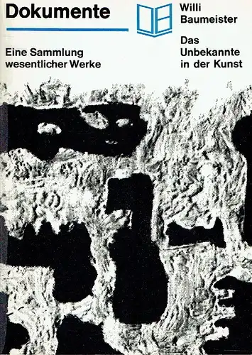 Willi Baumeister: Das Unbekannte in der Kunst
 mit einer einführenden Würdigung von Oto Bihalji-Merin. 