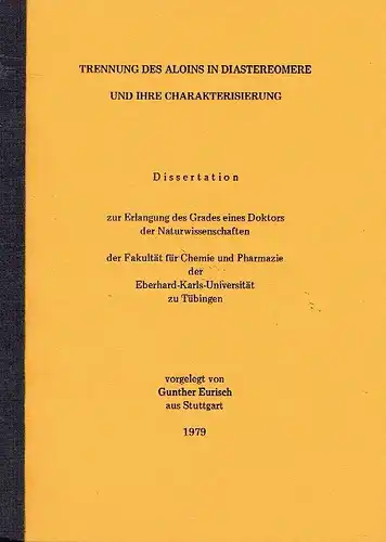 Gunther Eurisch, Stuttgart: Trennung des Aloins in Diastereomere und ihre Charakterisierung. 