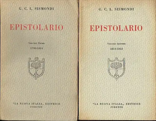 G. C. L. Sismondi: Epistolario
 Volume Primo (1799-1814) und Secondo (1814-1823) (2 von 4 Bänden)
 Documenti die Storia Italiana, Nuova Serie. 