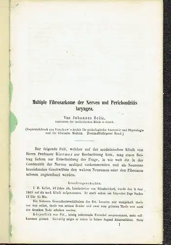 Johannes Seitz, Zürich: Multiple Fibrosarkome der Nerven und Perichondritis laryngea
 Separatabdruck aus Virchow's Archiv für pathologische Anatomie und Physiologie und für klinische Medicin, Band 52 (1871). 