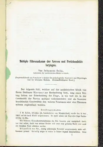 Johannes Seitz, Zürich: Multiple Fibrosarkome der Nerven und Perichondritis laryngea. 