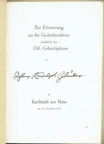 Kurt F. Gugel: Zur Erinnerung an die Gedächtnisfeier anläßlich des 350 Geburtstages des Johann Rudolph Glauber in Karlstadt am Main
 am 13. November 1954. 