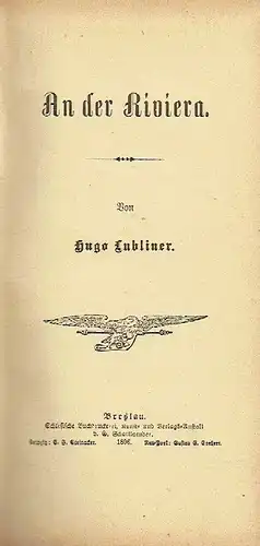 Hugo Lubliner: An der Riviera
 Unterwegs und Daheim, 2. Serie, Neue Roman-Galerie, Band 23. 