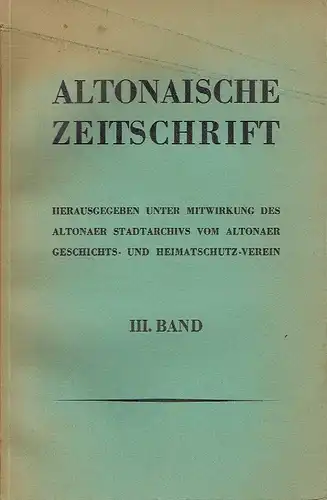 Altonaische Zeitschrift für Geschichte und Heimatkunde
 Band 3. 