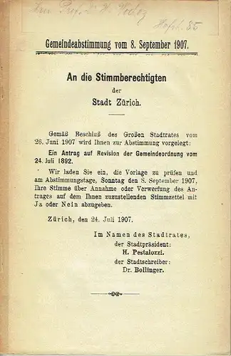 Stadtpräsident H. Pestalozzi
 Schreiber Dr. Bollinger: Gemeindeabstimmung vom 8. September 1907. 