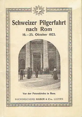 Schweizer Pilgerfahrt nach Rom 1923. 