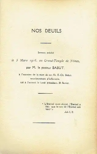 Pasteur Babut: Nos Deuils
 Sermon préché le 5 Mars 1916, au Grand-Temple de Nimes ... à l'occasion de la mort de spon fils E.-Ch. Babut, sous-lieutenant d'infanterie, tué à l'ennemi le lundi précédent, 28 février. 