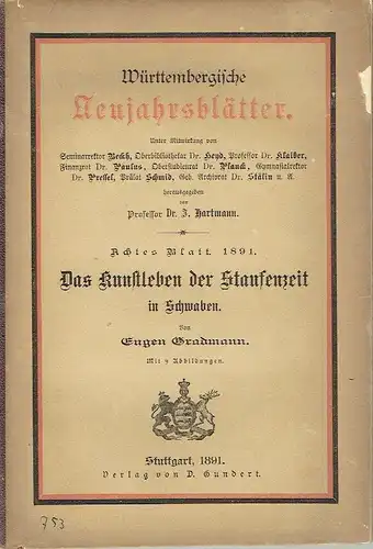 Eugen Gradmann: Das Kunstleben der Staufenzeit in Schwaben. 