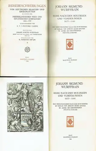 Johann Paul Wurffbain: Johann Sigmund Wurffbain: Reise nach den Molukken und Vorder Indien 1632 1646
 Reisebeschreibungen von Deutschen Beamten und Kriegsleuten im Dienst der Niederländischen.. 