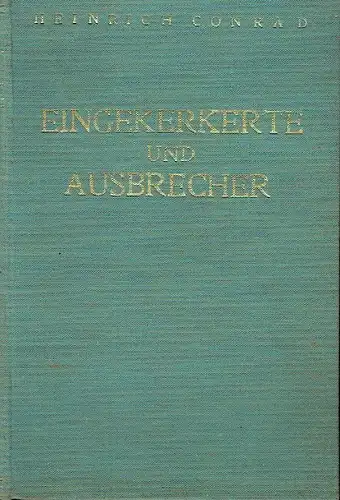 Ein Buch von Gefangenen und Flüchtlingen
 Eingekerkerte und Ausbrecher. 