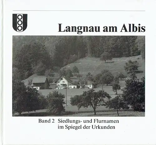 Bernard Andry Piguet: Langnau am Albis
 Band 2: Siedlungs- und Flurnamen im Spiegel der Urkunden. 