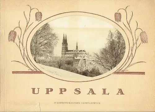 Uppsala
 27 Reproduktioner i Koppartryck. 