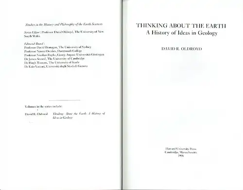 David R. Oldroyd: Thinking about the Earth
 A History of Ideas in Geology
 Studies in the History and Philosophy of the Earth Sciences. 