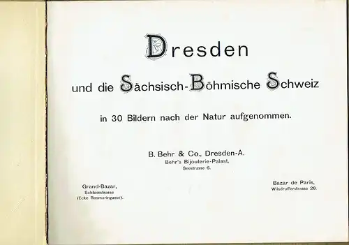 Dresden und die Sächsisch-Böhmische Schweiz
 in 30 Bildern nach der Natur aufgenommen. 