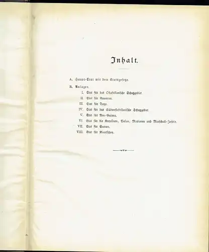 Haushalts-Etat für die Schutzgebiete auf das Rechnungsjahr 1908 nebst Anlagen. 