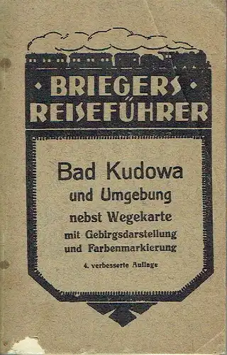 Wilhelm Patschowsky: Bad Kudowa und Umgegend
 mit besonderer Berücksichtigung des Heuscheuer- und Mense- oder Adlergebirges nebst einer Karte der Umgebung von Bad Kudowa
 Briegers Reiseführer. 