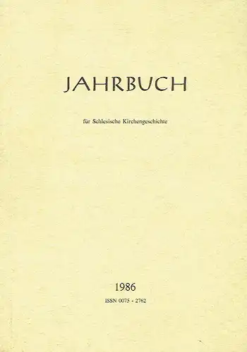 Jahrbuch für Schlesische Kirchengeschichte
 Band 65. 