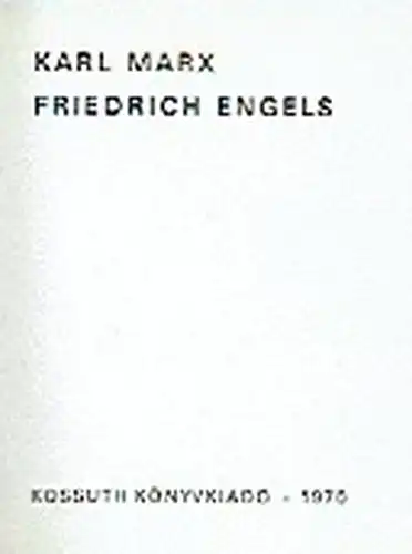 Karl Marx / Friedrich Engels. 