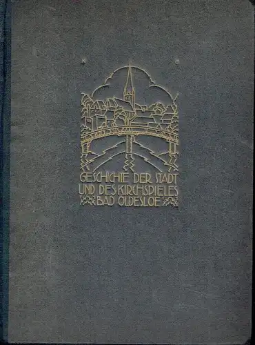 Geh. Studienrat Dr. Friedrich Bangert: Geschichte der Stadt und des Kirchspiels Oldesloe. 