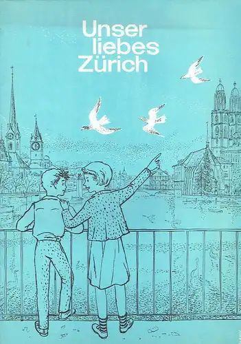Fritz Aebli: Unser liebes Zürich
 Heimatkundblätter der Stadt Zürich. 