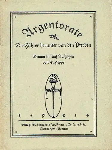 E. Hippe, Dresden: Argentorate
 Die Führer herunter von den Pferden. 