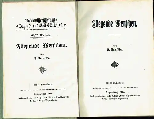 J. Aumüller: Fliegende Menschen
 Naturwissenschaftliche Jugend- und Volksbibliothek, 69./70. Bändchen. 