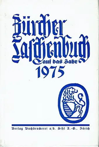 Zürcher Taschenbuch auf das Jahr 1975. 