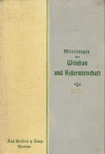 Mitteilungen über Weinbau und Kellerwirtschaft
 Organ des Rheingauer Vereins für Obst-, Wein- und Gartenbau und der Königlichen Lehranstalt für Obst- und Weinbau zu Geisenheim a. Rh. 