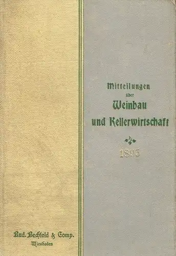 Mitteilungen über Weinbau und Kellerwirtschaft
 Organ des Rheingauer Vereins für Obst-, Wein- und Gartenbau und der Königlichen Lehranstalt für Obst- und Weinbau zu Geisenheim a. Rh. 