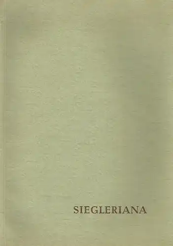 Fritz Siegler: Siegleriana
 oder: Lebensbeschreibungen und Stammbaum der Familie Siegler von Eberswald sowie von Nachkommen. 