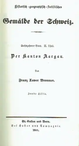 Franz Xaver Bronner: Der Kanton Aargau. 