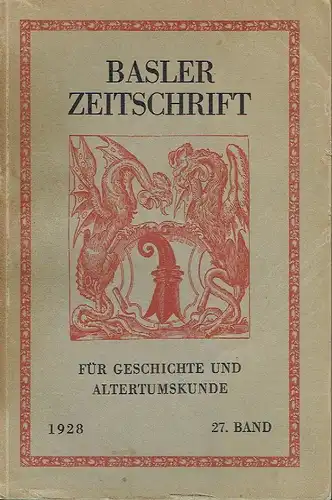 Basler Zeitschrift für Geschichte und Altertumskunde
 Band 27. 