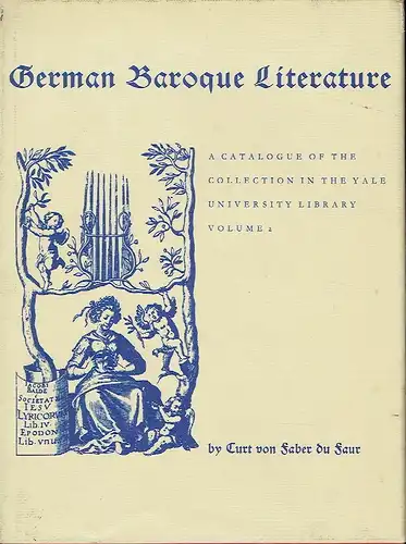 Curt von Faber du Faur: German Baroque Literature
 A Catalogue of the collection in the Yale University Library
 Bibliographical Series, Volume 2. 