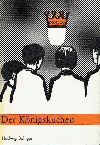 Hedwig Bolliger: Der Königskuchen
 Drei Erzählungen
 Sternreihe, Eine Jugendbücherei, Band 83. 