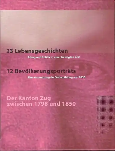 Der Kanton Zug zwischen 1798 und 1850
 2 Bände im Schuber. 