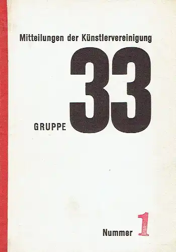 Mitteilungen der Künstlervereinigung Gruppe 33
 Heft 1. 