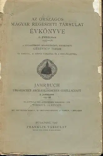 Jahrbuch der ungarischen archäologischen Gesellschaft
 2. Jahrgang 1923-26. 